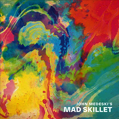 John Medeski — Mad Skillet 앨범 커버