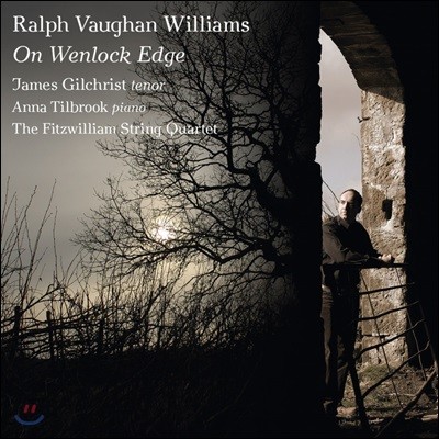 James Gilchrist  Ͻ: ũ   (Vaughan Williams: On Wenlock Edge)