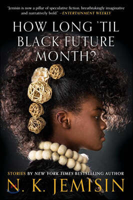 How Long 'til Black Future Month?: Stories