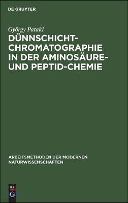 Dünnschichtchromatographie in der Aminosäure- und Peptid-Chemie