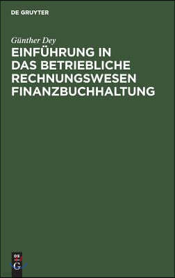 Einführung in das betriebliche Rechnungswesen Finanzbuchhaltung