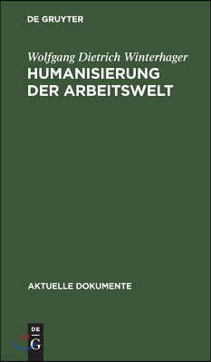 Humanisierung der Arbeitswelt