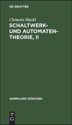 Schaltwerk- und Automatentheorie, II