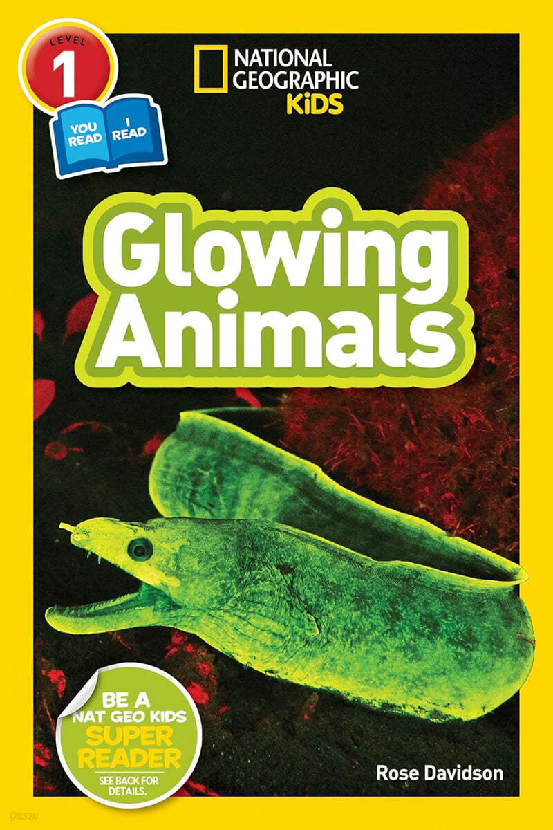 Glowing Animals (National Geographic Kids Readers, Level 1/Co-Reader)