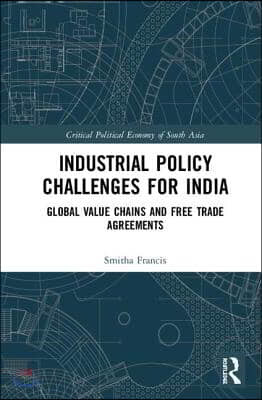 Industrial Policy Challenges for India