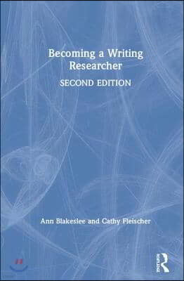 Becoming a Writing Researcher