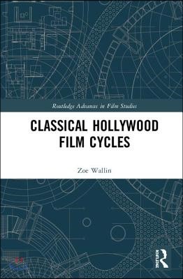 Classical Hollywood Film Cycles