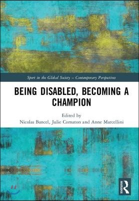 Being Disabled, Becoming a Champion