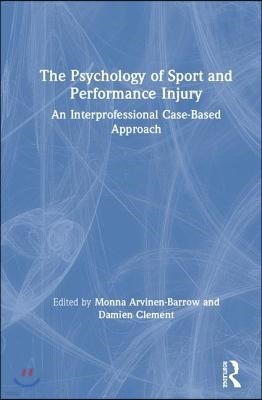 Psychology of Sport and Performance Injury