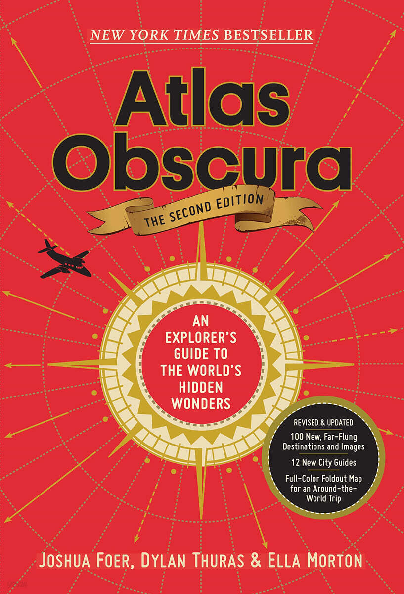 Atlas Obscura, 2nd Edition: An Explorer's Guide to the World's Hidden Wonders