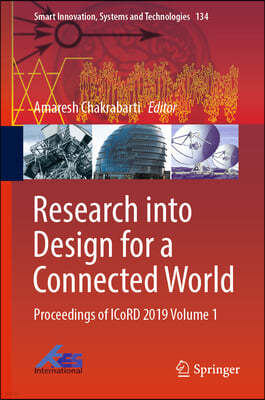 Research Into Design for a Connected World: Proceedings of Icord 2019 Volume 1