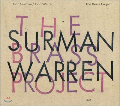 John Surman & John Warren (존 서먼 & 존 워렌) - The Brass Project