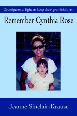 Remember Cynthia Rose: Grandparents Fight to Keep Their Grandchildren