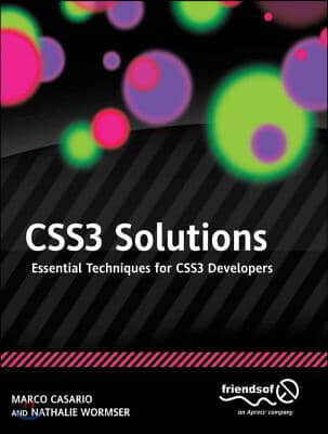 CSS3 Solutions: Essential Techniques for CSS3 Developers