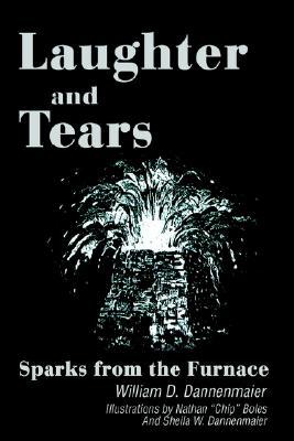 Laughter and Tears: Sparks from the Furnace