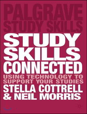 Study Skills Connected: Using Technology to Support Your Studies