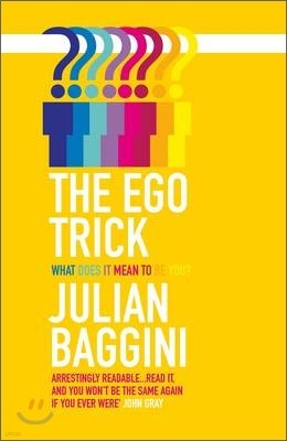 The Ego Trick