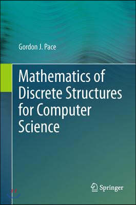 Mathematics of Discrete Structures for Computer Science