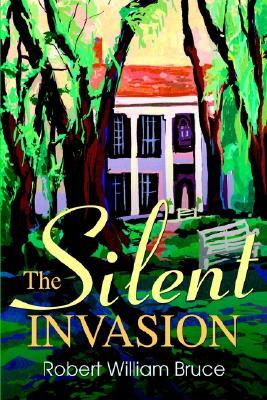 The Silent Invasion
