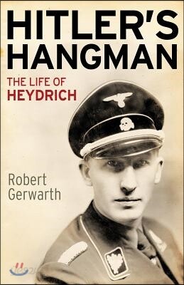 Hitler's Hangman: The Life of Heydrich