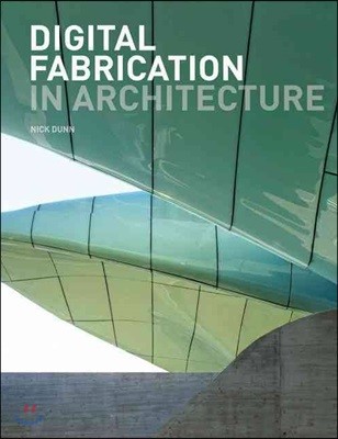 Digital Fabrication in Architecture