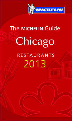 Michelin Guide 2013 Chicago
