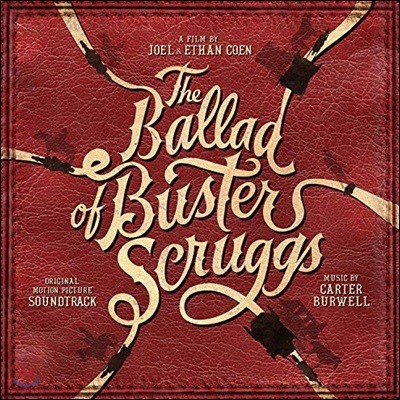 카우보이의 노래 영화음악 (The Ballad Of Buster Scruggs OST by Carter Burwell)