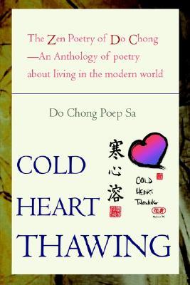 Cold Heart Thawing: The Zen Poetry of Do Chong