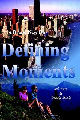 Defining Moments: A Brand New Day