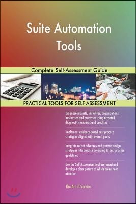 Suite Automation Tools Complete Self-Assessment Guide