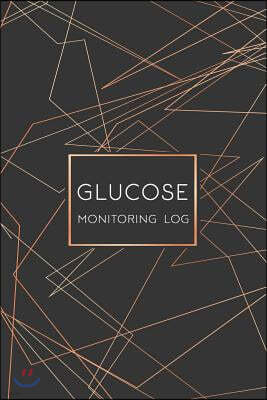 Glucose Monitoring Log Book: Diabetes Log Book, Blood Sugar Log Book, Glucose Monitoring. 52 Weeks Daily Readings. Before & After for Breakfast, Lu