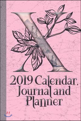 X: 2019 Calendar, Journal and Planner