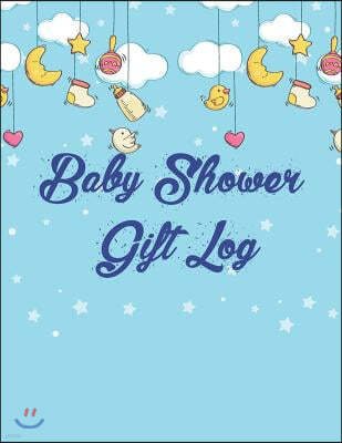 Baby Shower Gift Log: Gift Present List