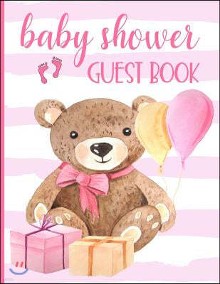 Baby Shower Guest Book: Keepsake for Parents - Guests Sign in and Write Specials Messages to Baby & Parents - Teddy Bear & Pink Cover Design f