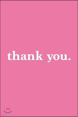 Thank You. Journal - White on Pink Design