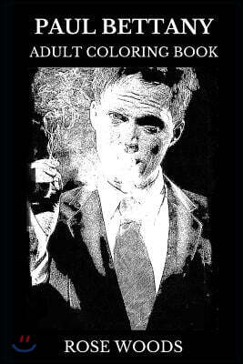 Paul Bettany Adult Coloring Book: Vision from Avengers Series and Bafta Award Winner, Legendary Actor and Sex Symbol Inspired Adult Coloring Book