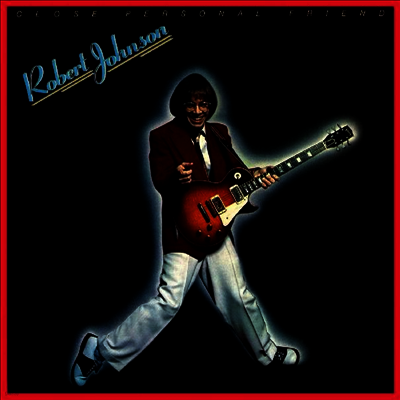 Robert Johnson — Close Personal Friend 앨범 커버