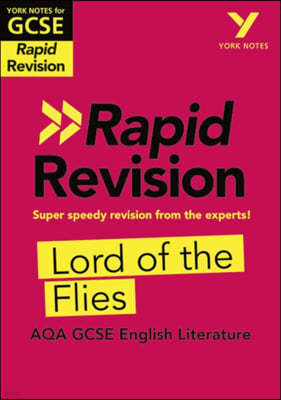 The York Notes for AQA GCSE Rapid Revision: Lord of the Flies catch up, revise and be ready for and 2023 and 2024 exams and assessments