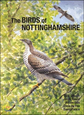 The Birds of Nottinghamshire