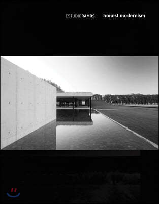 Estudio Ramos - Honest Modernism