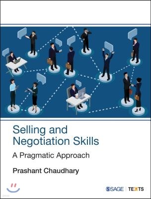 Selling and Negotiation Skills: A Pragmatic Approach