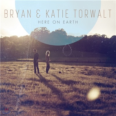 Bryan & Katie Torwalt ( ) - Here On Earth