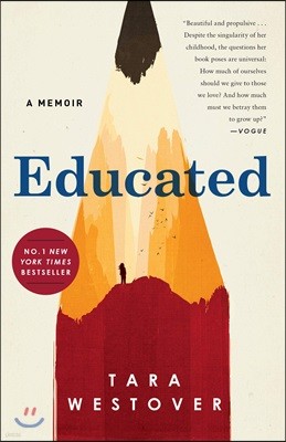 Educated: A Memoir 