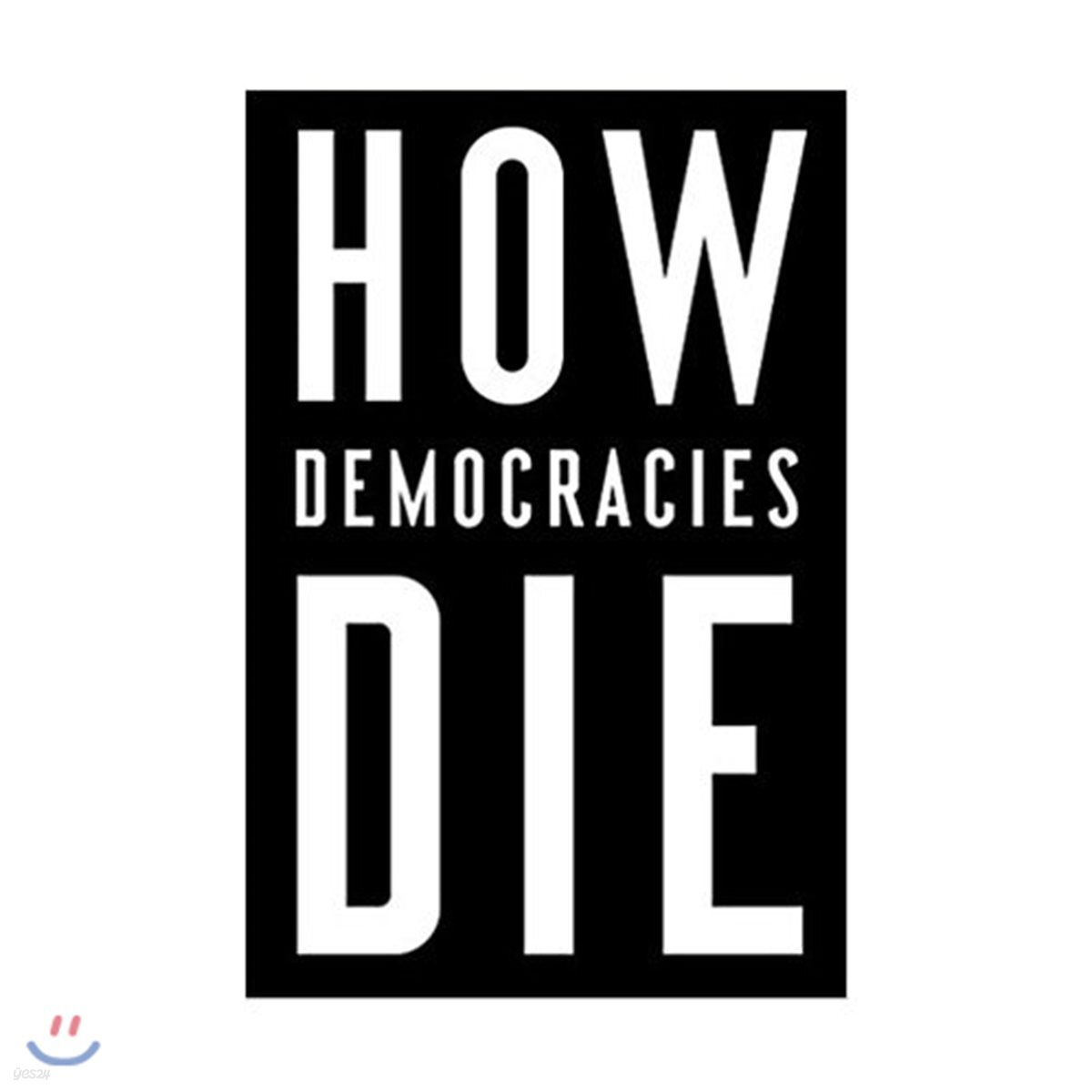 How Democracies Die