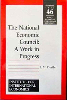 The National Economic Council: A Work in Progress