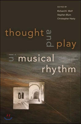 Thought and Play in Musical Rhythm