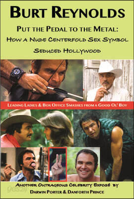 Burt Reynolds, Put the Pedal to the Metal: How a Nude Centerfold Sex