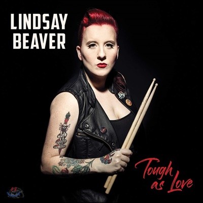 Lindsay Beaver ( ) - Tough As Love