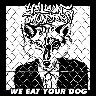 옐로우 몬스터즈 (Yellow Monsters) - We Eat Your Dog