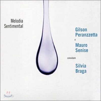 Gilson Peranzzetta, Mauro Senise - Melodia Sentimental